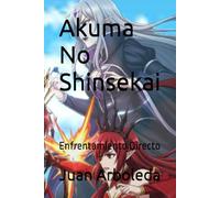 Akuma No Shinsekai: Enfrentamiento Directo