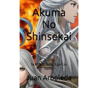 Akuma No Shinsekai: Se Abre El Telón, A por Los Reinos