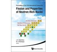 Akunuri V Ramay Fission And Properties Of Neutron-rich Nuclei (Copertina rigida)