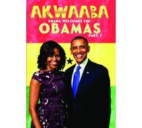 Akwaaba: Ghana Welcomes the Obamas, Part I (DVD) Barack Obama Michelle Obama