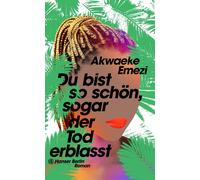 Akwaeke Emezi A Du bist so schön, sogar der Tod erblasst: Rom (Copertina rigida)