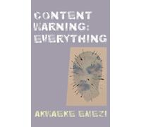 Akwaeke Emezi Content Warning: Everything (Tascabile)