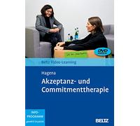Akzeptanz- und Commitmenttherapie: Beltz Video-Learning. 2 DVDs mit 24-seitigem Booklet. Laufzeit 182 Min.