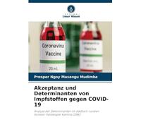 Akzeptanz und Determinanten von Impfstoffen gegen COVID-19: Analyse der Determinanten im städtisch-ruralen Kontext: Fallbeispiel Kamina (DRK)