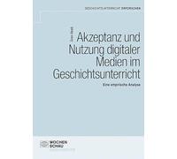 Akzeptanz und Nutzung digitaler Medien im Unterricht: Eine empirische Analyse