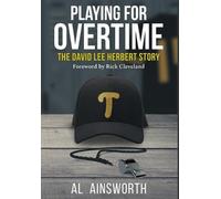 Al Ainsworth Al Ainsworth Playing for Overtime (Copertina rigida)