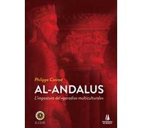 Al-Andalus. L'impostura del «paradiso multiculturale»