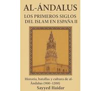 Al-Ándalus: Los Primeros Siglos del Islam en España II