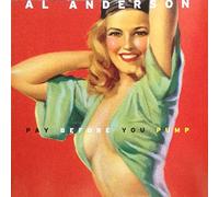 Al Anderson - Pay Before You Pump