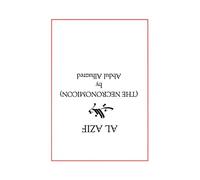 Abdul Alhazred Al Azif. the Original Necronomicon (Tascabile)