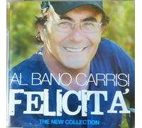 Al Bano Carrisi - Felicita': The New Collection Editoriale
