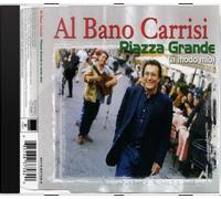 Al Bano (Carrisi) - Piazza grande (3 versions, 2000)