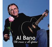 Al Bano - Di Rose E Di Spine [2 CD]