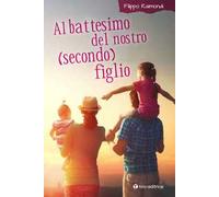 Al battesimo del nostro (secondo) figlio
