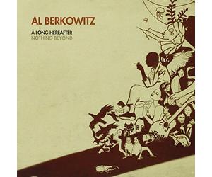 Al Berkowitz - A Long Hereafter/Nothing Beyon