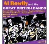 Al Bowlly and the Great British Bands by Al Bowlly