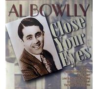 Al Bowlly - Close Your Eyes