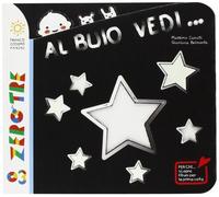 Al buio vedi.... Ediz. illustrata