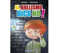 Loffreda - Crivellente - Al Bullismo Dico No (Libro+Cd)