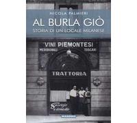 Al Burla giò. Storia di un locale milanese
