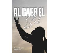 Al caer el sol: Meditaciones para recibir y despedir el sábado