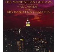 AL CAIOLA The Manhattan Guitars Salute Big Band Era Classics (CD)
