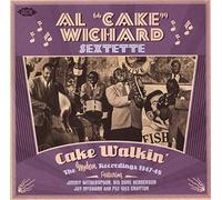 Al "Cake" Wichard Se - Cake Walkin : The Modern Recordings 1947