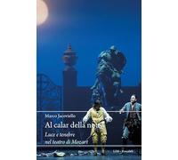 Al calar della notte. Luce e tenebre nel teatro di Mozart