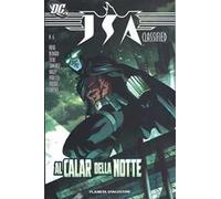 Al calare della notte. JSA classificato. Vol. 6
