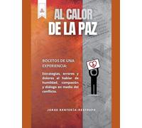 Al Calor de la Paz