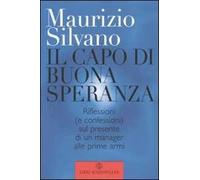 Al Capo di Buona Speranza. Riflessioni (e confessioni) sul presente di un manager alle prime armi