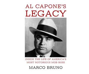 Al Capone’s Legacy: Inside the Life of America’s Most Notorious Mob Boss