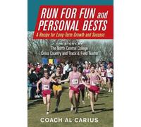 Al Carius Run for Fun and Personal Bests (Copertina rigida)