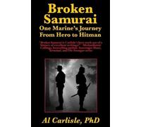 Al Carlisle Broken Samurai (Tascabile) Development of the Violent Mind
