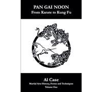 Al Case Pan Gai Noon Kung Fu Karate (Tascabile)