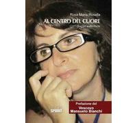 Al centro del cuore. Saggio sulla fede