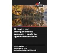 Al centro del disinquinamento acquoso: il ruolo dei ligandi dell'istamina