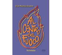 Libri Mountain Dreamer Oriah - Al Centro Del Fuoco. The Invitation