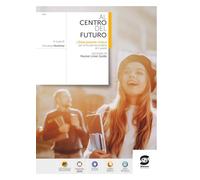 Al centro del futuro. Educazione civica. Per le Scuole superiori. Con e-book. Con espansione online