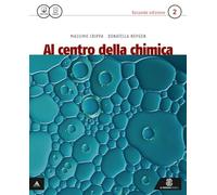 Al centro della chimica. Per gli Ist. tecnici e professionali. Con e-book. Con espansione online (Vol. 2)