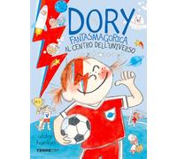 Al centro dell'universo. Dory fantasmagorica