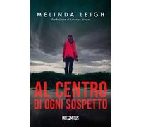 Al centro di ogni sospetto