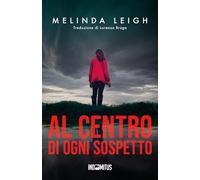 Al centro di ogni sospetto