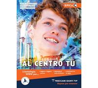 Al centro tu. Epica. Per le Scuole superiori. Con e-book. Con espansione online (Vol. C)