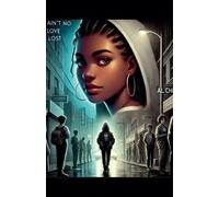 Al Chi Ain't No Love Lost (Tascabile)