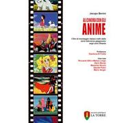 Al cinema con gli anime. I film di montaggio italiani tratti dalle serie televisive giapponesi negli anni Ottanta