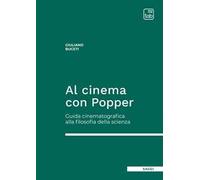Al cinema con Popper. Guida cinematografica alla filosofia della scienza