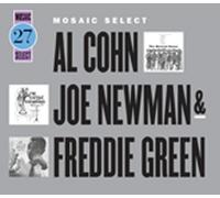 AL COHN/JOE NEWMAN/FREDDIE GREEN - Mosaic Select