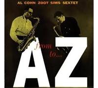 al cohn/zoot sims sextet - from a to z
