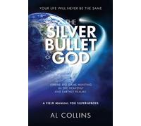 Al Collins Collins Al The Silver Bullet of God (Tascabile)